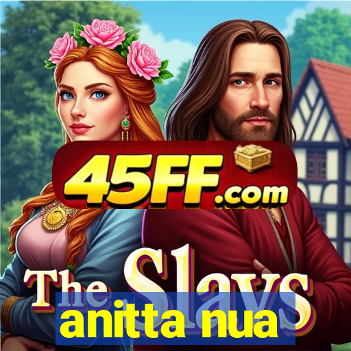 anitta nua